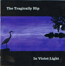 Tragically Hip, The - In Violet Light (CD Tweedehands)