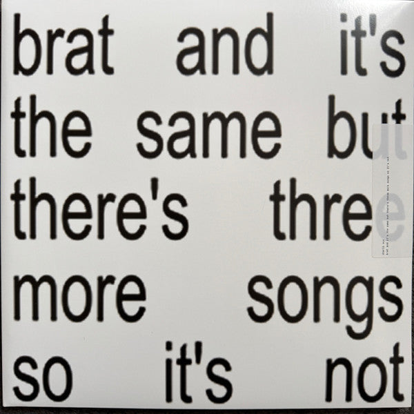 Charli XCX - Brat And It’s The Same But There’s Three More Songs So It’s Not (LP)