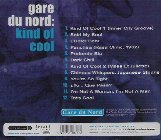 Gare Du Nord - Kind Of Cool (CD)