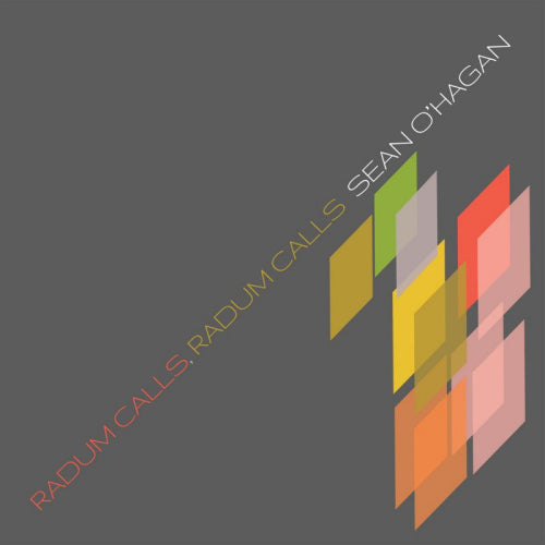 Sean O'hagan - Radum calls, radum calls (LP) - Discords.nl