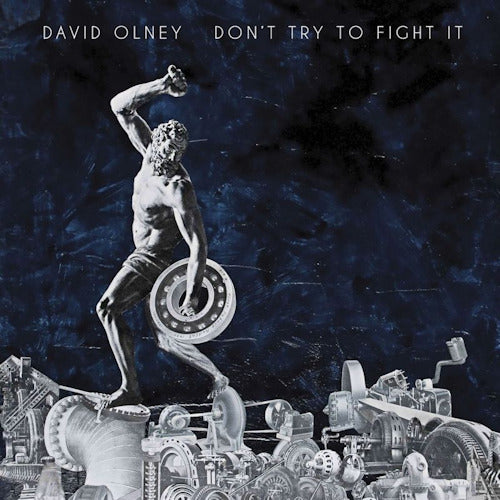 David Olney - Don't try to fight it (CD) - Discords.nl