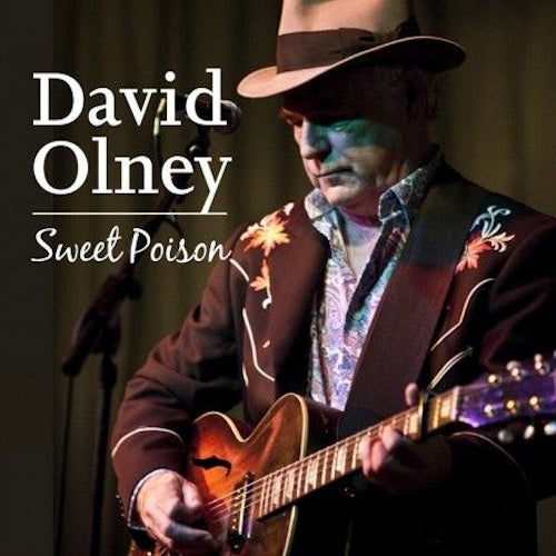 David Olney - Sweet poison (CD) - Discords.nl