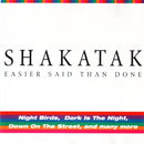 Shakatak - Easier Said Than Done (CD Tweedehands) - Discords.nl