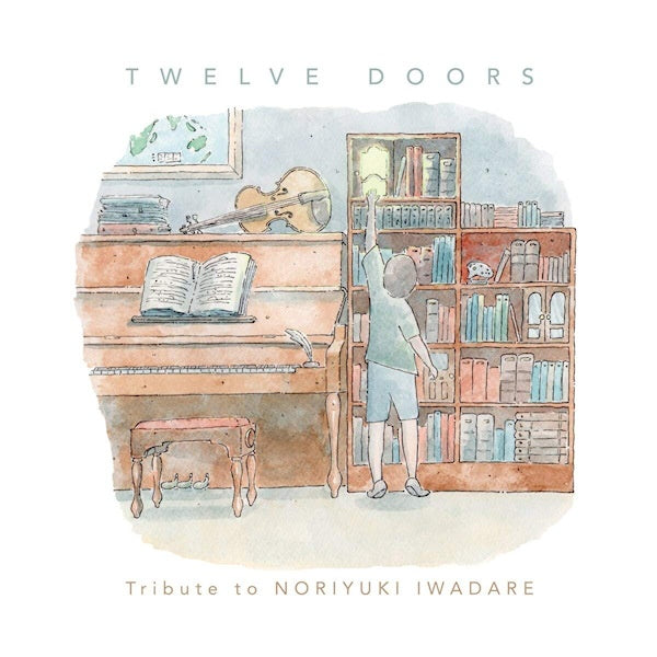 Noriyuki Iwadare - Twelve doors: tribute to noriyuki iwadare (CD) - Discords.nl