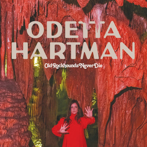 Odetta Hartman - Old rockhounds never die (LP)