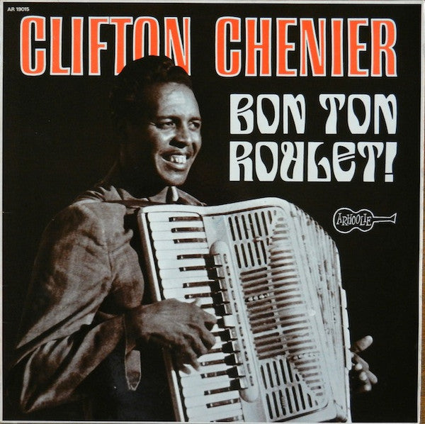 Clifton Chenier - Bon Ton Roulet! (LP Tweedehands)