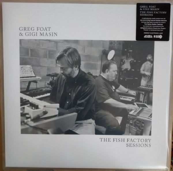 Greg Foat & Gigi Masin - The Fish Factory Sessions (LP)