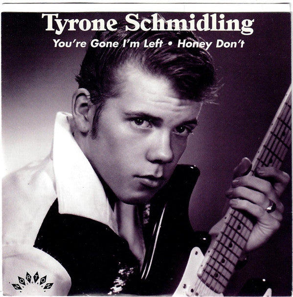 Tyrone Schmidling - You're Gone I'm Left / Honey Don't (7-inch Tweedehands) - Discords.nl