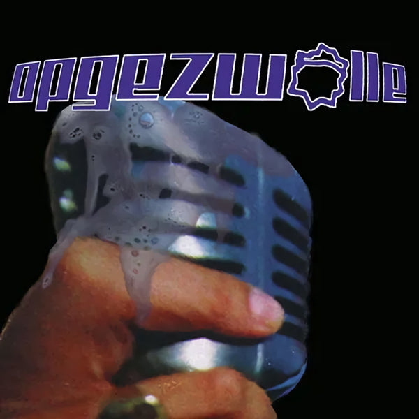 Opgezwolle - Spuugdingen op de mic (LP)