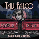Tav Falco - Club car zodiac (LP)