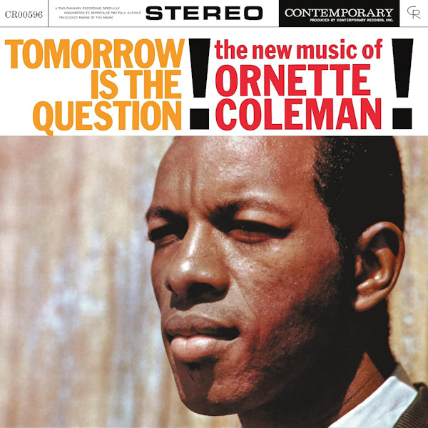 Ornette Coleman - Tomorrow is the question!: the new music of ornette coleman (LP) - Discords.nl