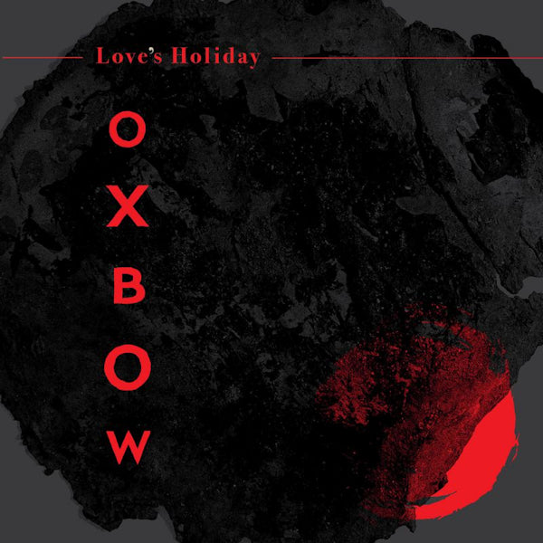 Oxbow - Love's holiday (CD) - Discords.nl