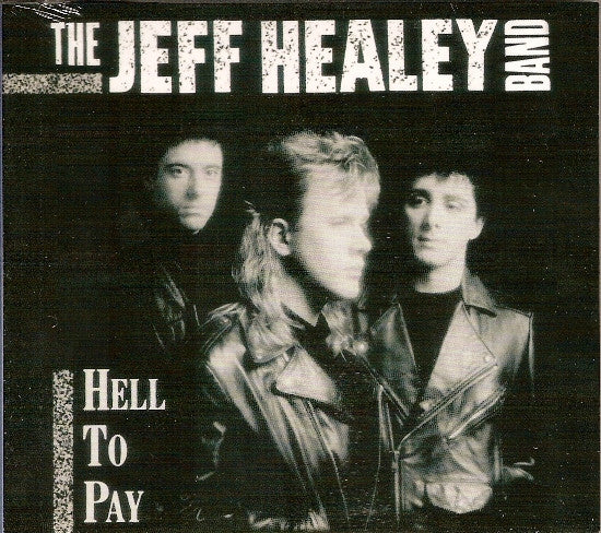 Jeff Healey Band, The - Hell To Pay (CD Tweedehands)