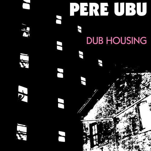 Pere Ubu - Dub housing (CD) - Discords.nl