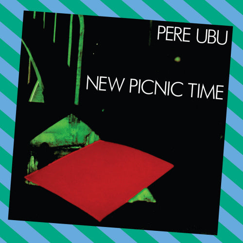 Pere Ubu - New picnic time (LP) - Discords.nl