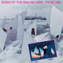 Pere Ubu - Song of the bailing man (LP) - Discords.nl