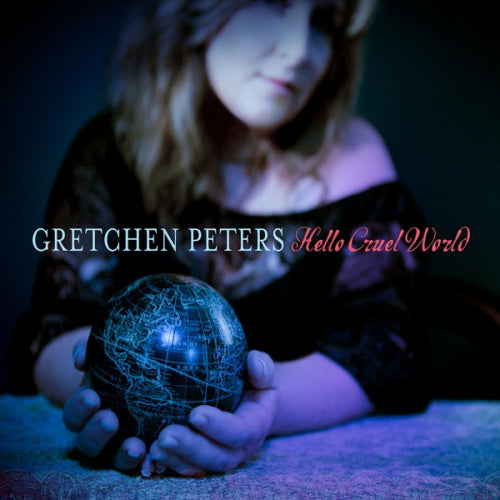 Gretchen Peters - Hello cruel world (CD) - Discords.nl
