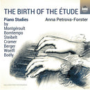 Anna Petrova-forster - Birth of the etude: piano studies by berger, boely, bomtempo (CD) - Discords.nl