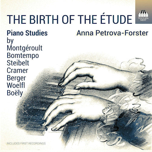 Anna Petrova-forster - Birth of the etude: piano studies by berger, boely, bomtempo (CD) - Discords.nl