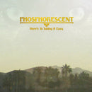 Phosphorescent - Here's to taking it easy (LP) - Discords.nl