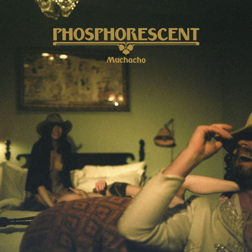 Phosphorescent - Muchacho (LP) - Discords.nl