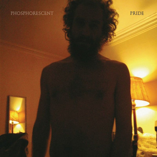 Phosphorescent - Pride (LP) - Discords.nl