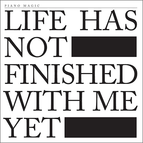 Piano Magic - Life has not finished with me yet (CD) - Discords.nl