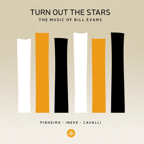 Pinheiro/cavalli/ineke - Turn out the stars - the music of bill evans (CD) - Discords.nl