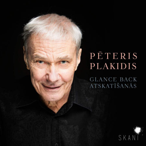 Peteris Plakidis - Glance back / atskatisanas (CD)