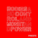 Priests - Bodies and control and money and power (CD) - Discords.nl