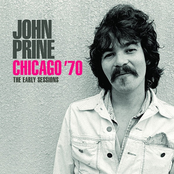 John Prine - Early sessions radio broadcast chicago 70 (CD) - Discords.nl