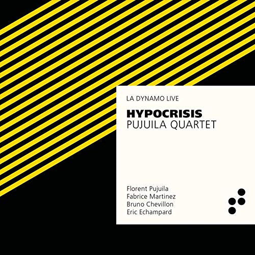 Florent Pujuila -quartet- - Hypocrisis (CD) - Discords.nl