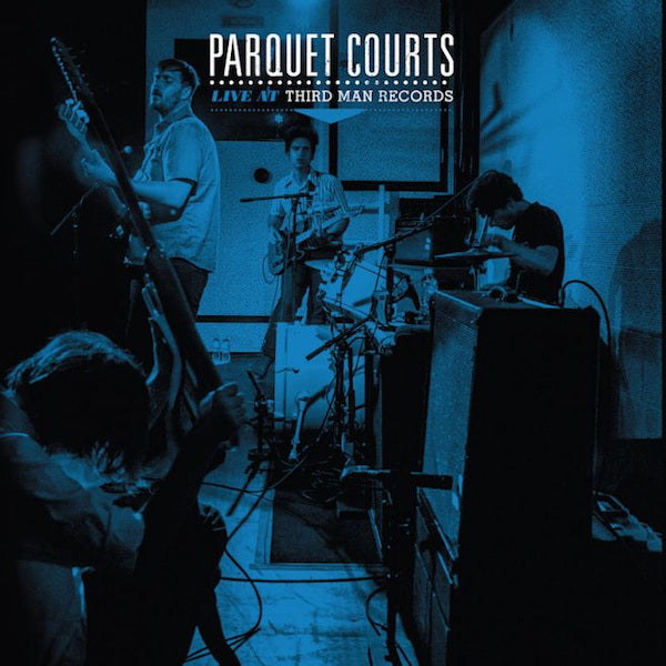 Parquet Courts - Live at third man records (LP) - Discords.nl