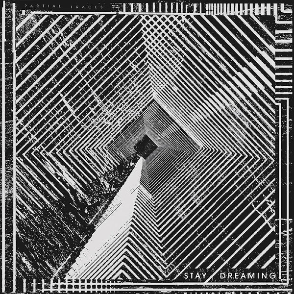 Partial Traces - Stay dreaming (LP) - Discords.nl