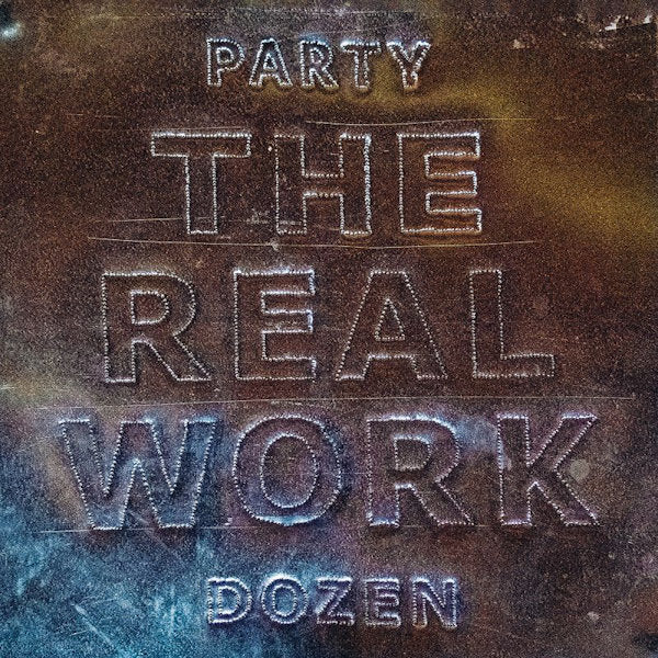 Party Dozen - The real work (LP) - Discords.nl