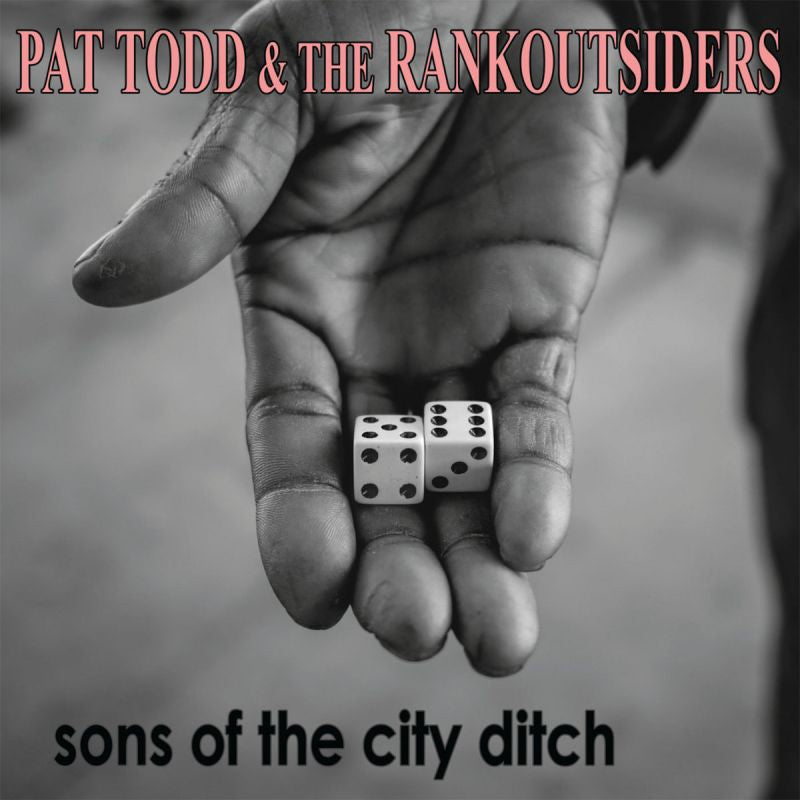 Pat Todd & The Rankoutsiders - Sons of the city ditch (LP) - Discords.nl