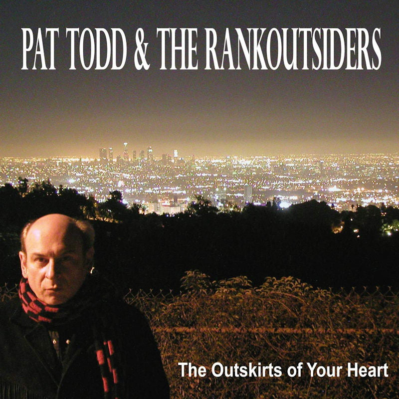 Pat Todd & The Rankoutsiders - The outskirts of your heart (LP) - Discords.nl