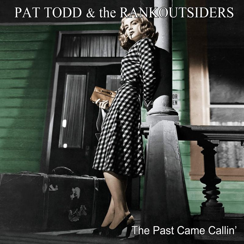 Pat Todd & The Rankoutsiders - The past came callin' (LP) - Discords.nl