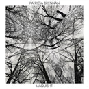 Patricia Brennan - Maquishti (CD) - Discords.nl