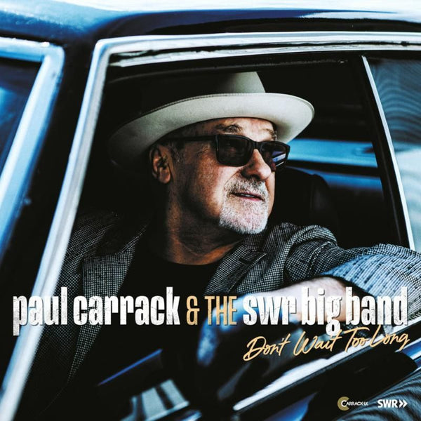 Paul Carrack & The SWR Big Band - Don't wait too long (CD) - Discords.nl