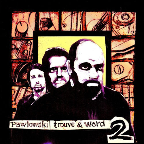 Trouve Pawlowski & Ward - Ii (CD)