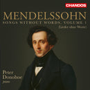 Peter Donohoe - Mendelssohn: songs without words, volume 1 (CD) - Discords.nl