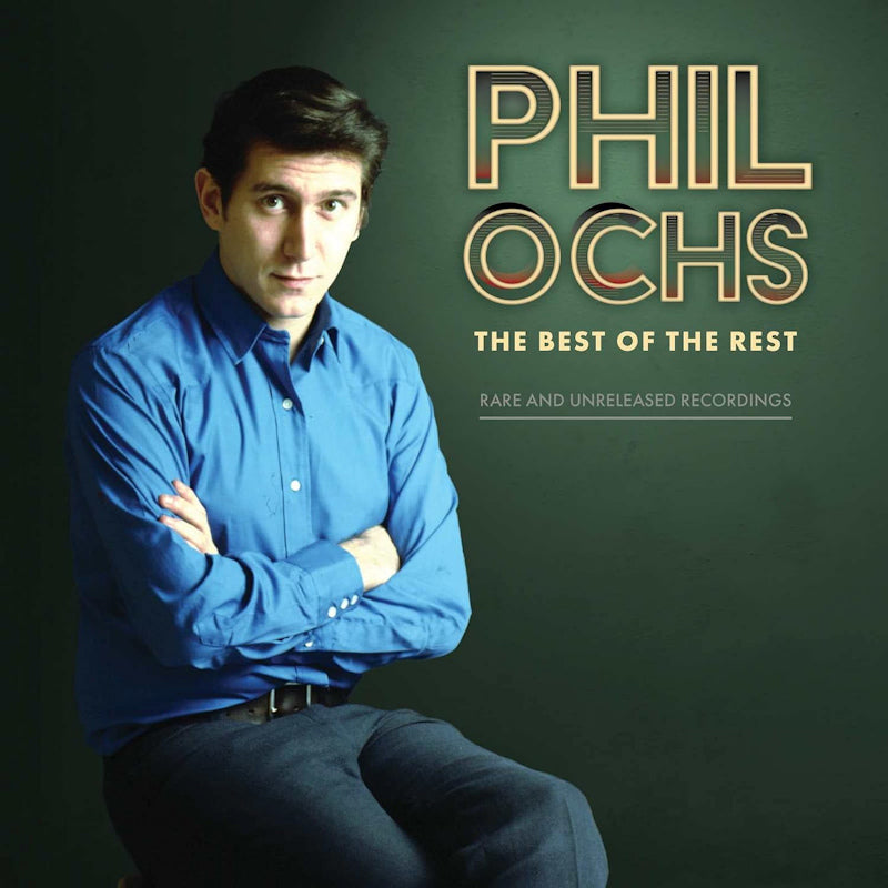 Phil Ochs - The best of the rest: rare and unreleased recordings (LP) - Discords.nl