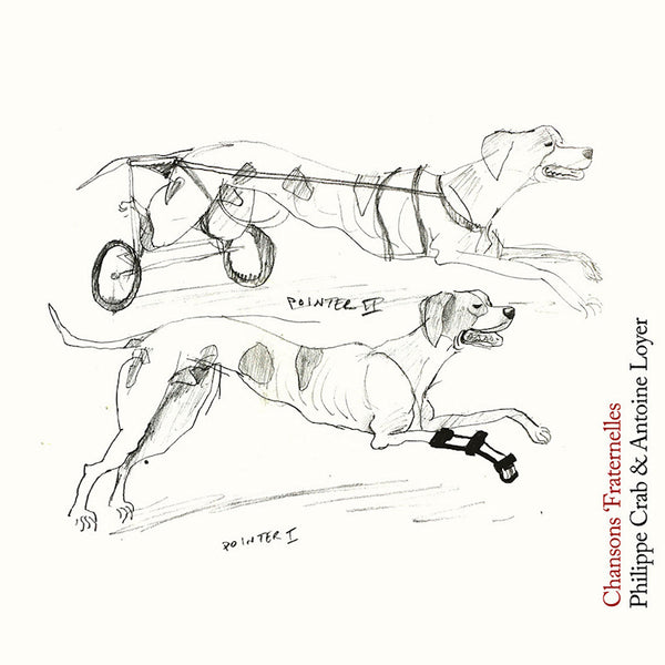 Philippe Crab & Antoine Loyer - Chansons fraternelles/le saule (CD) - Discords.nl