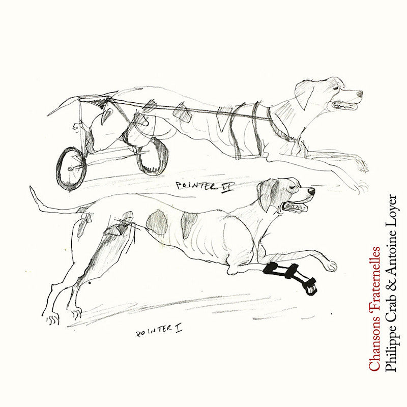 Philippe Crab & Antoine Loyer - Chansons fraternelles/le saule (CD) - Discords.nl