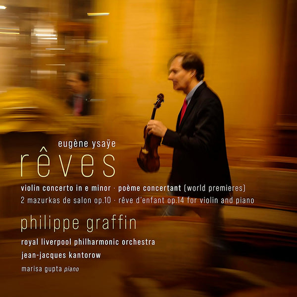 Philippe Graffin - Eugene Ysaye: Reves - Violin Concerto In E Minor (CD) - Discords.nl