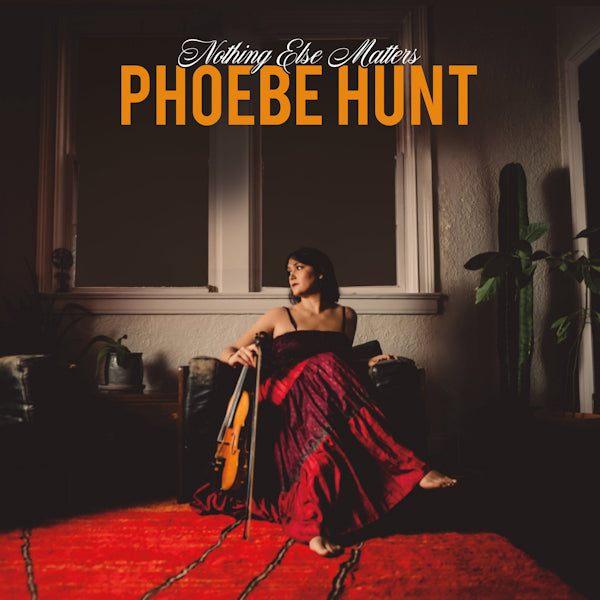 Phoebe Hunt - Nothing else matters (CD) - Discords.nl