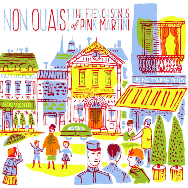 Pink Martini - Non ouais! the french songs of pink martini (CD) - Discords.nl