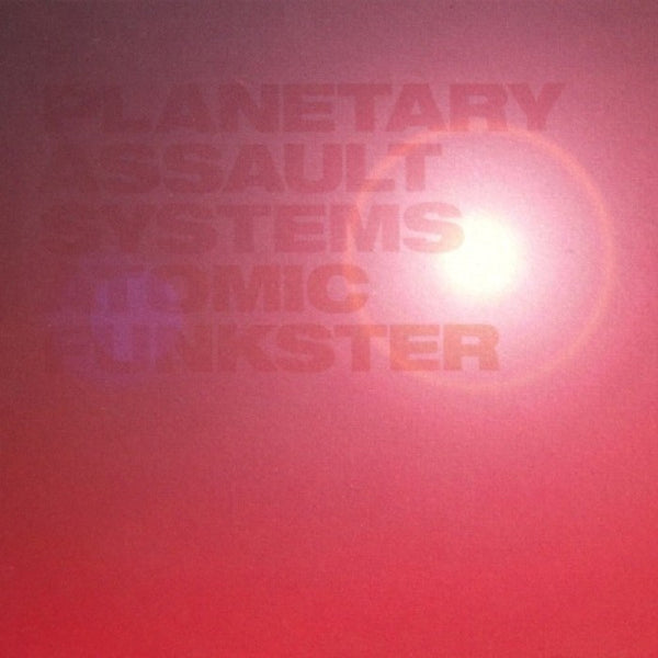 Planetary Assault Systems - Atomic funkster (CD) - Discords.nl