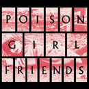 Poison Girl Friend - Poison girl friends (CD)